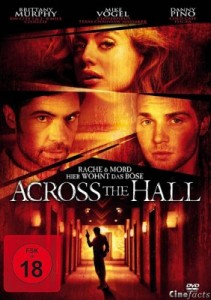 Смотреть Фильм Онлайн: Напротив по коридору / Across the Hall (2009) DVDRip